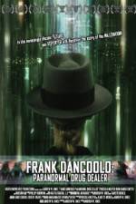 Watch Frank DanCoolo Paranormal Drug Dealer Putlocker