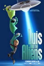 Watch Luis & the Aliens Putlocker