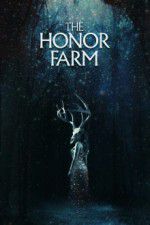 Watch The Honor Farm Putlocker