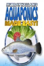 Watch Aquaponics Made Easy Putlocker