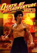 Watch Death by Misadventure: The Mysterious Life of Bruce Lee Putlocker