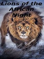 Watch Lions of the African Night Online Putlocker