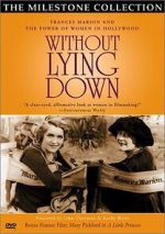 Watch Without Lying Down: Frances Marion and the Power of Women in Hollywood Online Putlocker