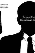 Watch Empty Shell Meet Isaac Jones Online Putlocker