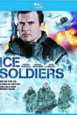 Watch Ice Soldiers Putlocker