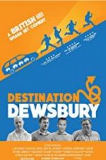 Watch Destination: Dewsbury Putlocker