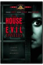 Watch The House Where Evil Dwells Putlocker