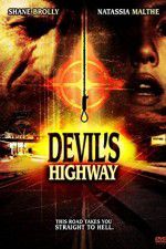 Watch Devils Highway Putlocker