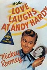 Watch Love Laughs at Andy Hardy Online Putlocker