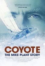 Watch Coyote: The Mike Plant Story Online Putlocker