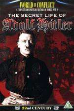 Watch The Secret Life of Adolf Hitler Online Putlocker