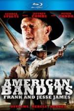 Watch American Bandits Frank and Jesse James Putlocker
