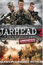 Watch Jarhead 2: Field of Fire Putlocker