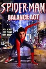 Watch Spider-Man: Balance Act Online Putlocker