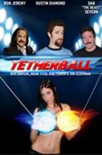 Watch Tetherball: The Movie Putlocker