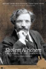 Watch Sholem Aleichem Laughing in the Darkness Putlocker