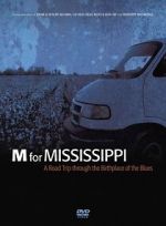 Watch M for Mississippi: A Road Trip through the Birthplace of the Blues Online Putlocker