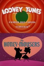 Watch The Honey-Mousers (Short 1956) Online Putlocker