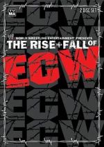 Watch The Rise & Fall of ECW Online Putlocker