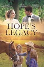 Watch Hope\'s Legacy Putlocker