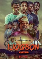 Watch Ijogbon Online Putlocker