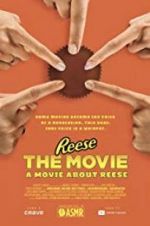 Watch REESE The Movie: A Movie About REESE Putlocker