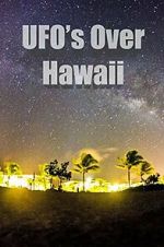 Watch UFOs Over Hawaii Online Putlocker