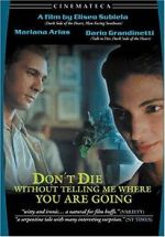 Watch Don\'t Die Without Telling Me Where You\'re Going Online Putlocker