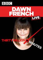 Watch Dawn French Live: 30 Million Minutes Putlocker