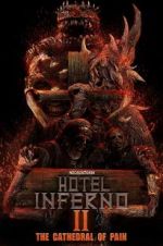 Watch Hotel Inferno 2: The Cathedral of Pain Putlocker