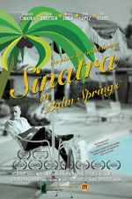 Watch Sinatra in Palm Springs Online Putlocker