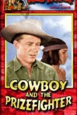 Watch Cowboy and the Prizefighter Putlocker