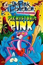 Watch Prehistoric Pink Putlocker