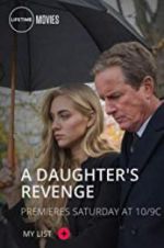Watch A Daughter\'s Revenge Putlocker