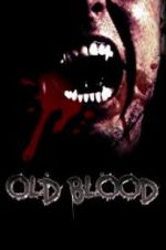 Watch Old Blood Putlocker