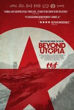 Watch Beyond Utopia Online Putlocker