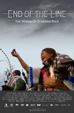 Watch End of the Line: The Women of Standing Rock Online Putlocker