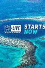 Watch Discovery Live: Into The Blue Hole Online Putlocker