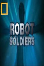 Watch National Geographic Robot Soldiers Online Putlocker