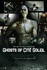 Watch Ghosts of Cite Soleil Putlocker
