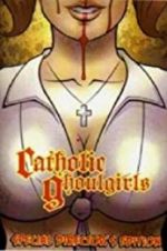 Watch Catholic Ghoulgirls Putlocker
