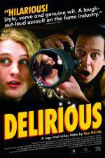 Watch Delirious Putlocker