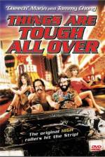 Watch Things Are Tough All Over Online Putlocker