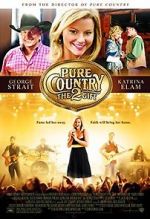 Watch Pure Country 2: The Gift Online Putlocker