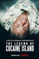Watch The Legend of Cocaine Island Putlocker