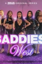 Watch Baddies West Putlocker