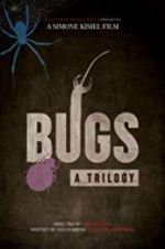 Watch Bugs: A Trilogy Putlocker