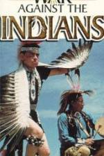 Watch War Against the Indians Online Putlocker