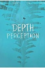 Watch Depth Perception Putlocker