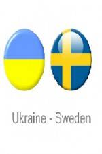 Watch Ukraine vs Sweden Putlocker